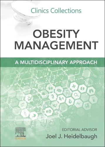 Obesity Management: A Multidisciplinary Approach: Clinics Collections