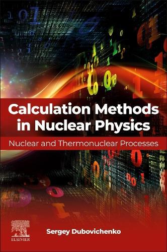Calculation Methods in Nuclear Physics: Nuclear and Thermonuclear Processes