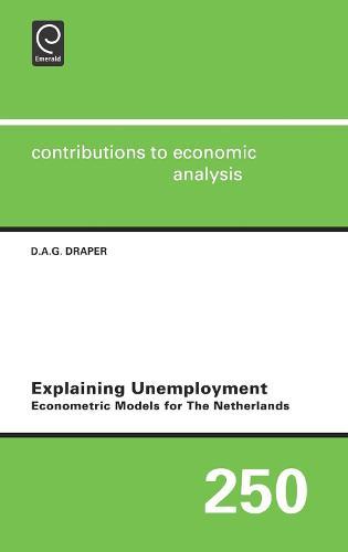 Explaining Unemployment: Econometric Models for the Netherlands
