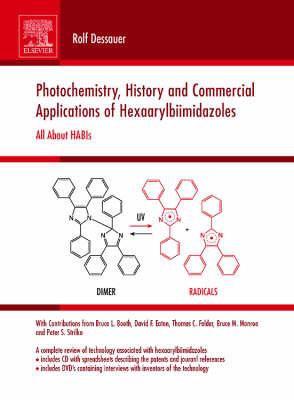 Photochemistry, History and Commercial Applications of Hexaarylbiimidazoles: All about HABIs