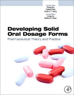 Developing Solid Oral Dosage Forms: Pharmaceutical Theory and Practice