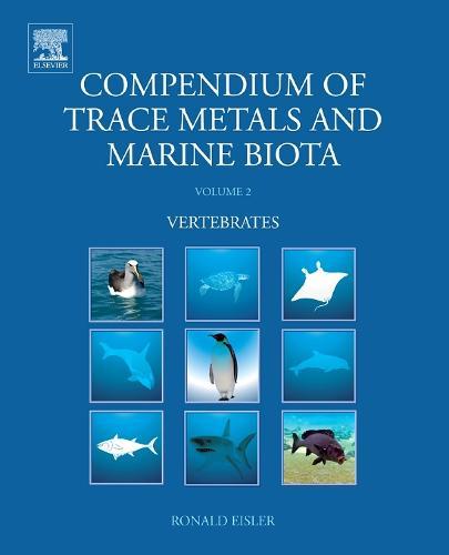 Compendium of Trace Metals and Marine Biota: Volume 2: Vertebrates