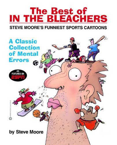 The Best of In the Bleachers: A Classic Collection of Mental Errors