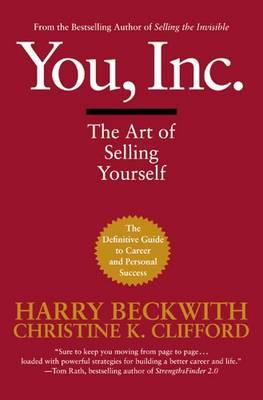 You, Inc: The Art of Selling Yourself