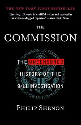 The Commission: An Uncensored History of the 9/11 Investigation