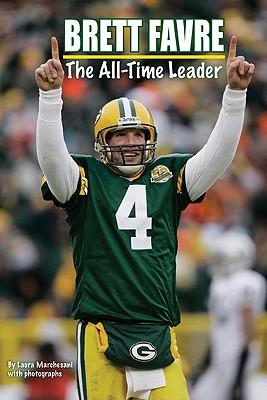 Brett Favre: The All-Time Leader