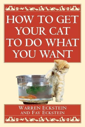 How to Get Your Cat to Do What You Want