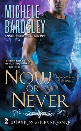 Now Or Never: Wizards of Nevermore