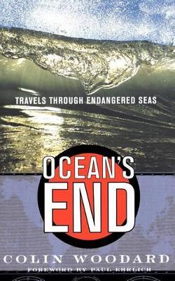 Ocean's End: Travels Through Endangered Seas