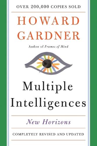 Multiple Intelligences: New Horizons in Theory and Practice