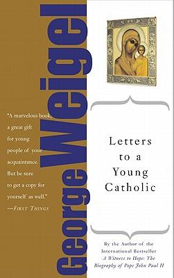Letters to a Young Catholic