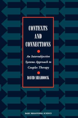 Contexts And Connections: An Intersubjective Approach To Couples Therapy