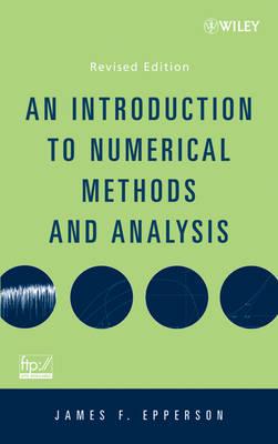 An Introduction to Numerical Methods and Analysis