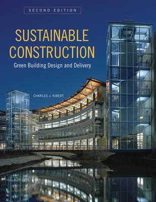 Sustainable Construction: Green Building Design and Delivery