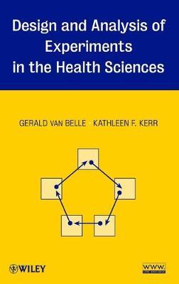 Design and Analysis of Experiments in the Health Sciences