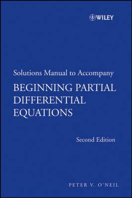 Beginning Partial Differential Equations: Solutions Manual