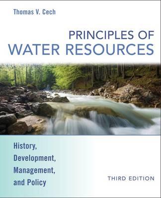 Principles of Water Resources: History, Development, Management, and Policy