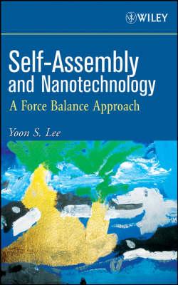 Self-Assembly and Nanotechnology: A Force Balance Approach