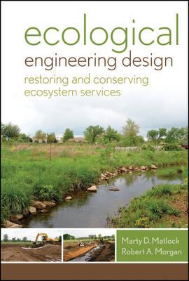 Ecological Engineering Design: Restoring and Conserving Ecosystem Services