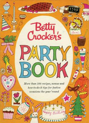 Betty Crocker Party Cookbook