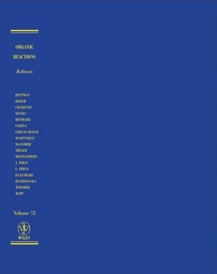 Organic Reactions, Volume 72