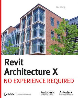 Revit Architecture 2010: No Experience Required