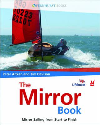 The Mirror Book - Mirror Sailing from Start to Finish