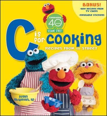 Sesame Street C is for Cooking: 40th Anniversary Edition