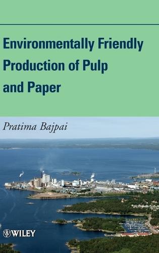 Environmentally Friendly Production of Pulp and Paper