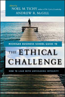 The Ethical Challenge: How to Lead with Unyielding Integrity