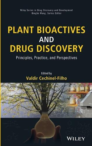 Plant Bioactives and Drug Discovery: Principles, Practice, and Perspectives