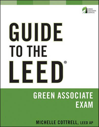 Guide to the LEED Green Associate Exam