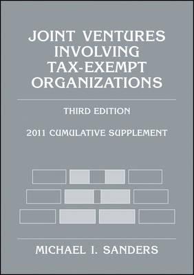 Joint Ventures Involving Tax-Exempt Organizations: 2011 Cumulative Supplement