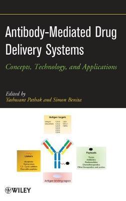 Antibody-Mediated Drug Delivery Systems: Concepts, Technology, and Applications