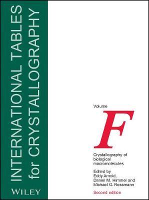 International Tables for Crystallography, Volume F: Crystallography of Biological Macromolecules