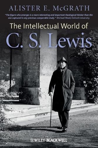 The Intellectual World of C. S. Lewis