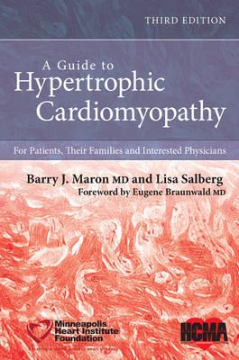 A Guide to Hypertrophic Cardiomyopathy: For Patients, Their Families, and Interested Physicians