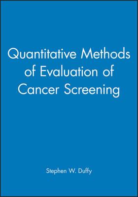 Quantitative Methods of Evaluation of Cancer Screening