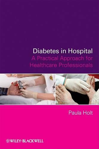 Diabetes in Hospital – A Practical Approach for Healthcare Professionals