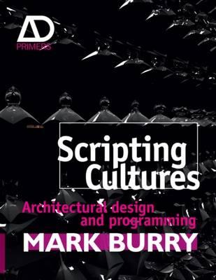 Scripting Cultures: Architectural Design and Programming