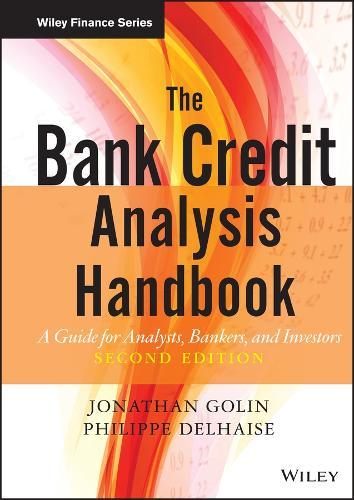 The Bank Credit Analysis Handbook: A Guide for Analysts, Bankers and Investors