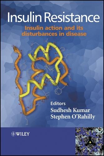 Insulin Resistance: Insulin Action and its Disturbances in Disease