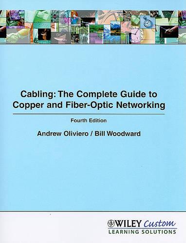Cabling: The Complete Guide to Copper and Fiber-Optic Networking