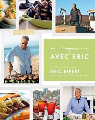Avec Eric: A Culinary Journey with Eric Ripert