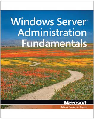 Exam 98–365 MTA Windows Server Administration Fundamentals