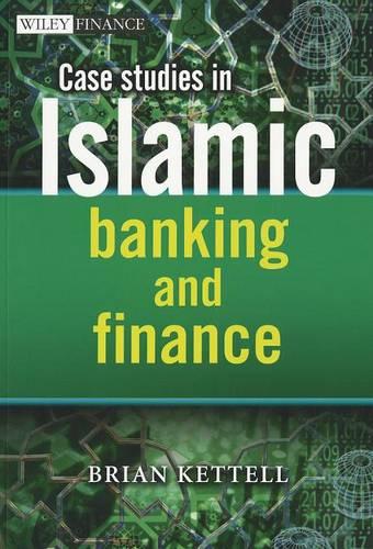 Case Studies in Islamic Banking and Finance