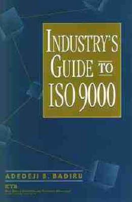 Industry's Guide to ISO 9000