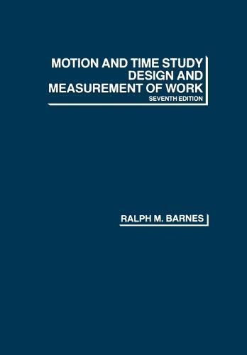 Motion and Time Study: Design and Measurement of Work