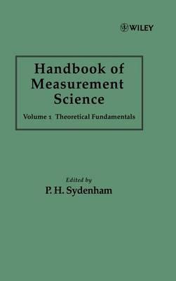 Handbook of Measurement Science, Volume 1: Theoretical Fundamentals