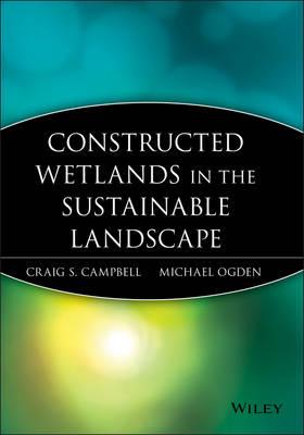 Constructed Wetlands in a Sustainable Landscape